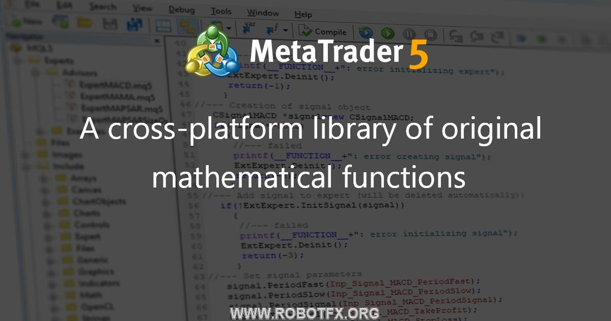 A cross-platform library of original mathematical functions - library for MetaTrader 5