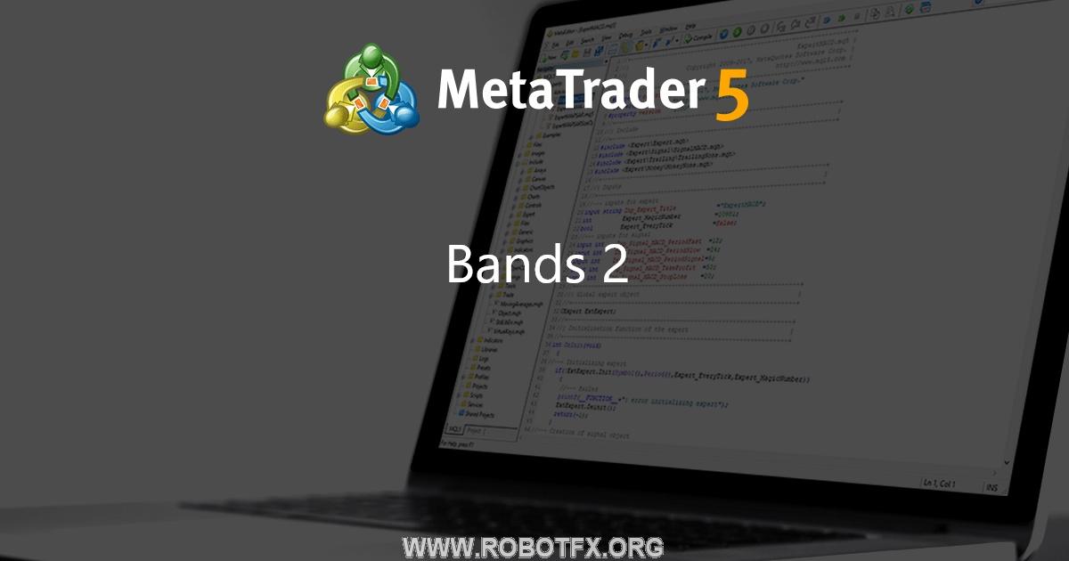 Bands 2 - expert for MetaTrader 5
