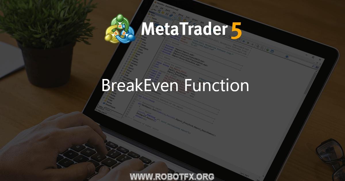 BreakEven Function - script for MetaTrader 4