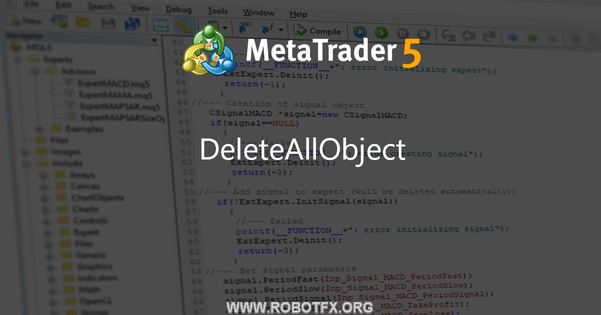 DeleteAllObject - script for MetaTrader 4