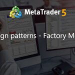 Design patterns - Factory Method - library for MetaTrader 5