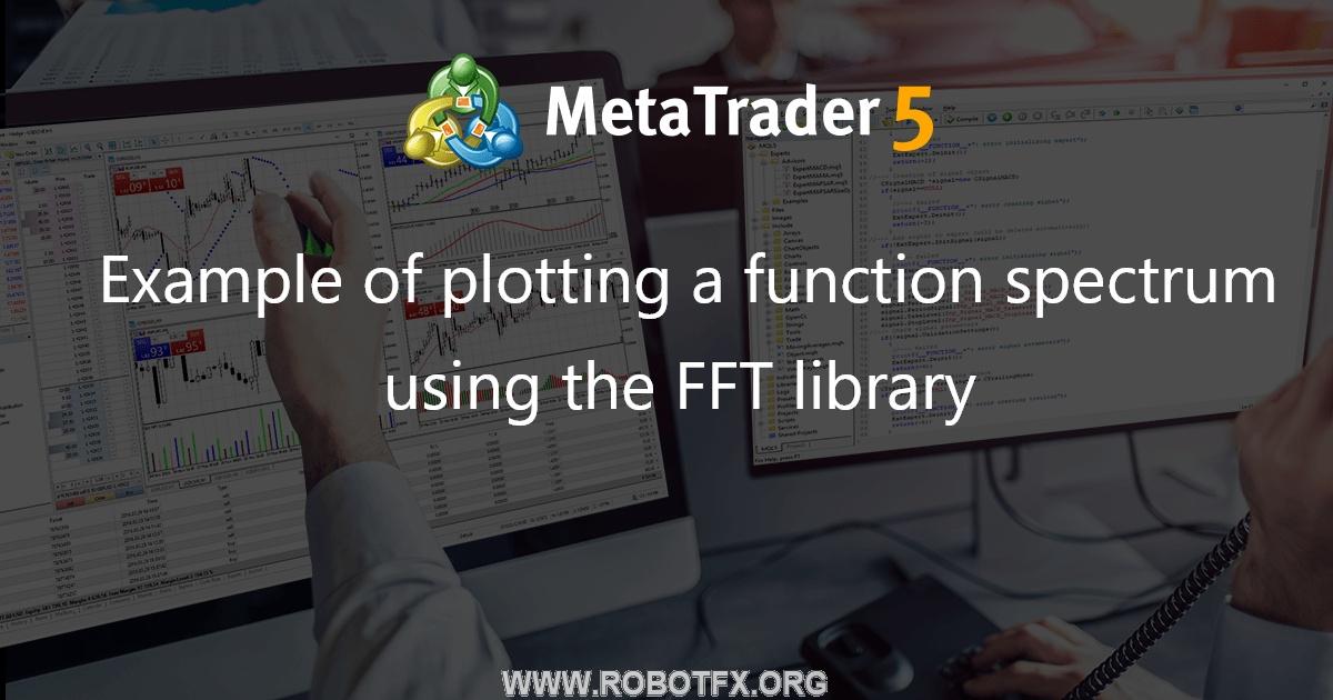 Example of plotting a function spectrum using the FFT library - indicator for MetaTrader 4