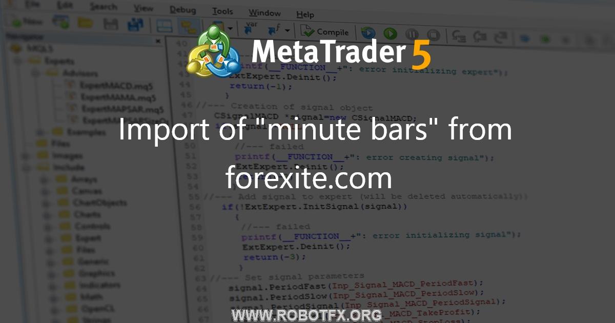 Import of "minute bars" from forexite.com - script for MetaTrader 4