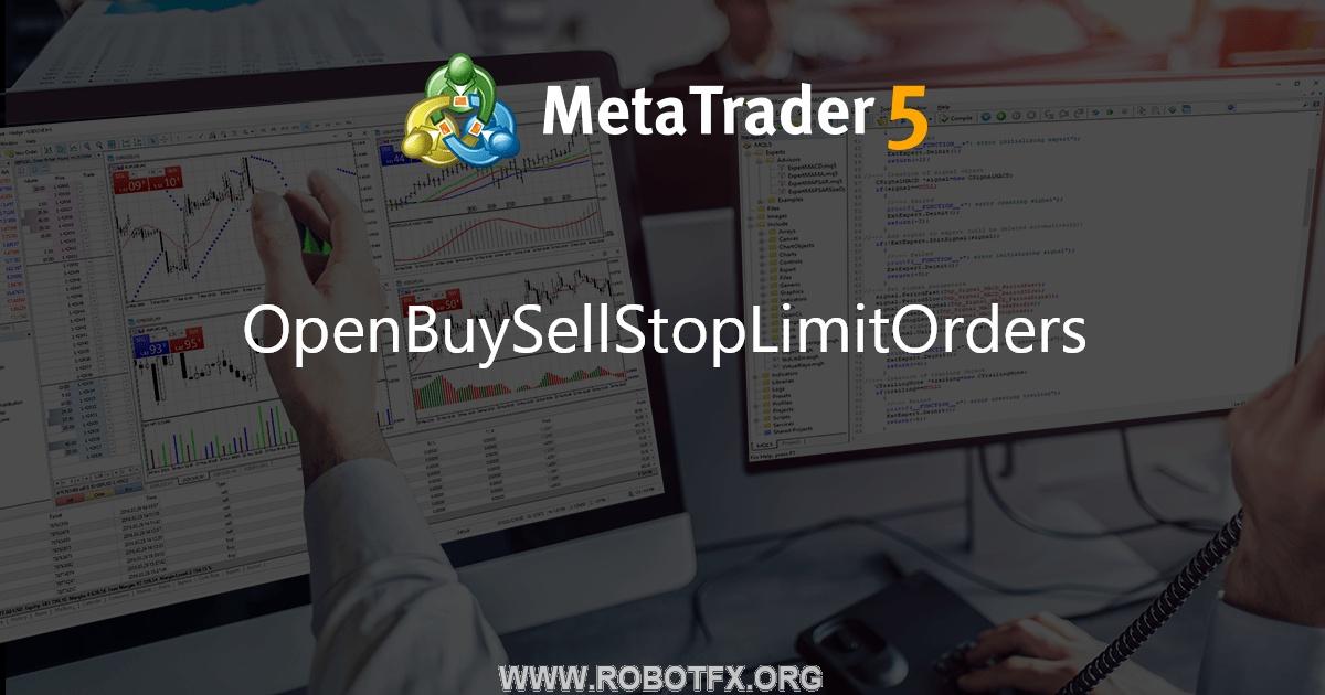 OpenBuySellStopLimitOrders - script for MetaTrader 5