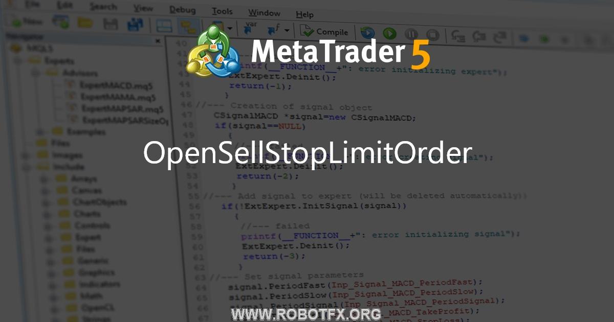 OpenSellStopLimitOrder - script for MetaTrader 5