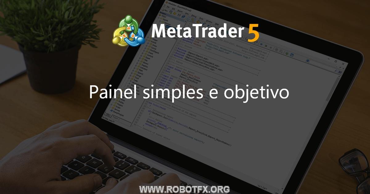 Painel simples e objetivo - expert for MetaTrader 5