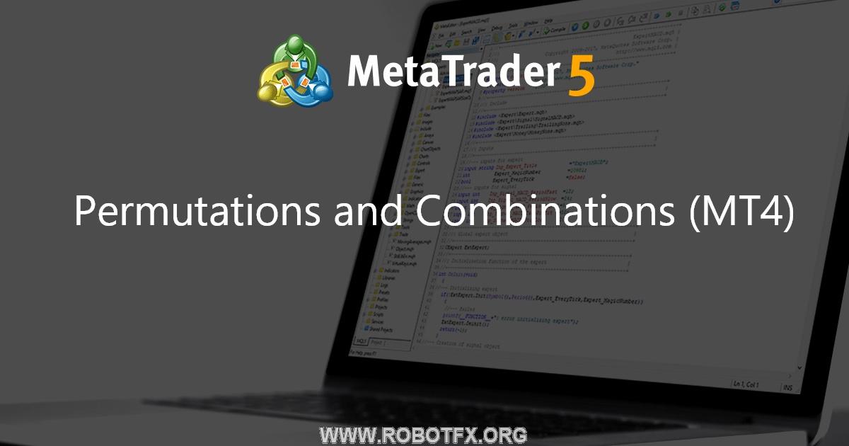 Permutations and Combinations (MT4) - library for MetaTrader 4
