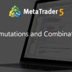 Permutations and Combinations - library for MetaTrader 5