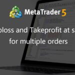 Set Stoploss and Takeprofit at same level for multiple orders - script for MetaTrader 4