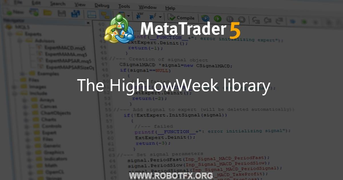 The HighLowWeek library - library for MetaTrader 4