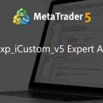 The exp_iCustom_v5 Expert Advisor - expert for MetaTrader 4
