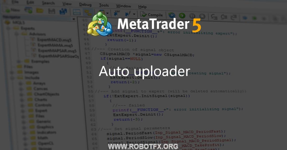 Auto uploader - indicator for MetaTrader 4