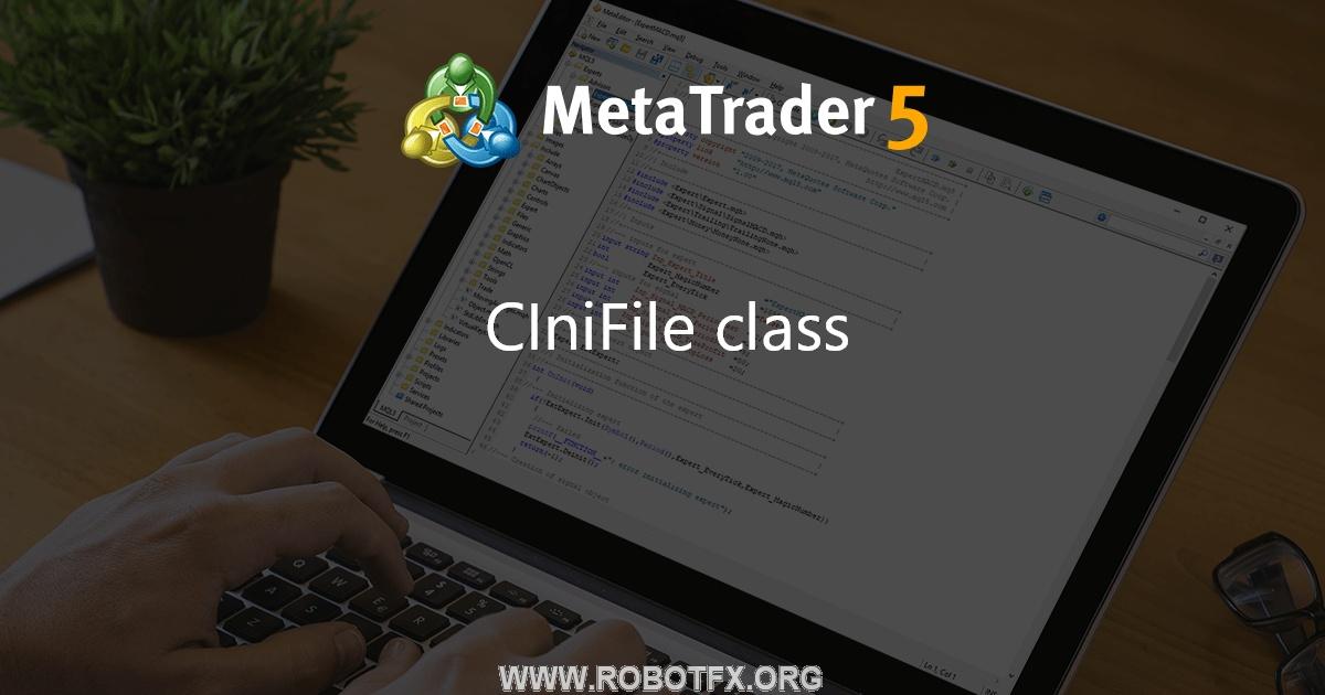 CIniFile class - library for MetaTrader 5