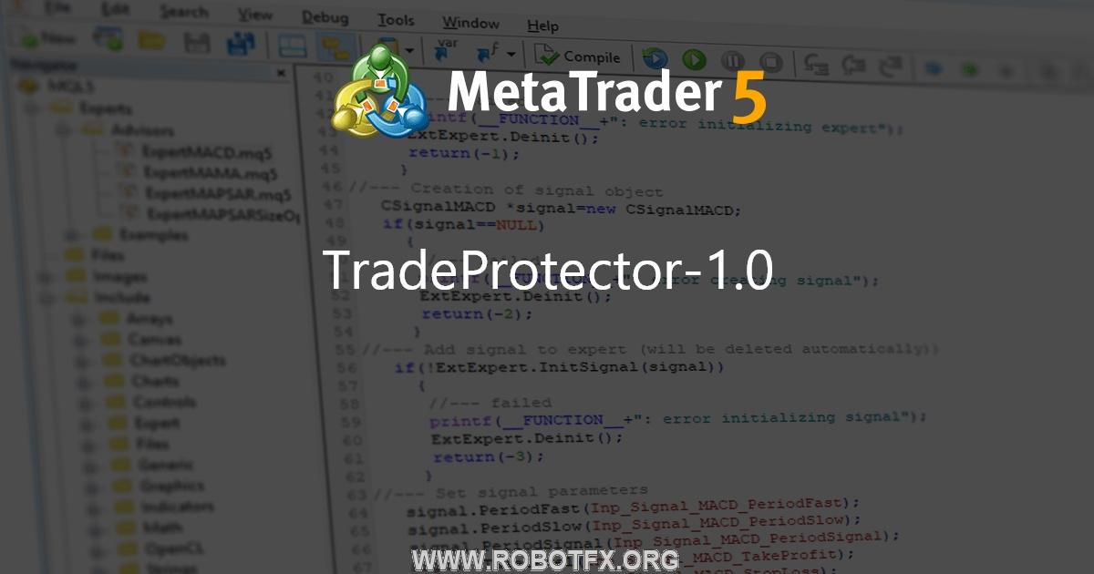 TradeProtector-1.0 - expert for MetaTrader 4