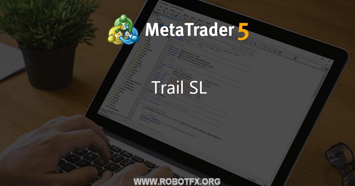 Trail SL - expert for MetaTrader 4