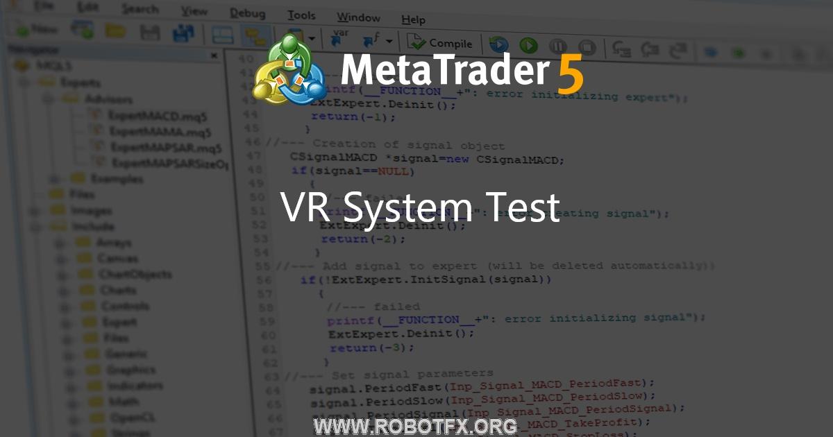 VR System Test - script for MetaTrader 4