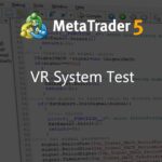 VR System Test - script for MetaTrader 4