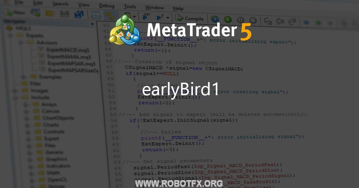 earlyBird1 - expert for MetaTrader 4