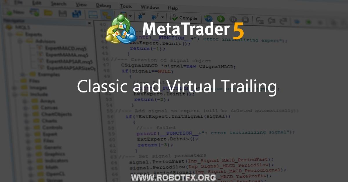 Classic and Virtual Trailing - expert for MetaTrader 4
