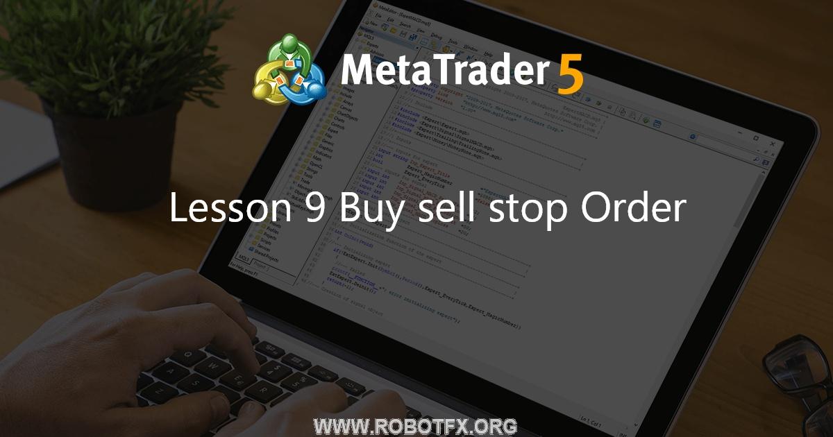 Lesson 9 Buy sell stop Order - expert for MetaTrader 5