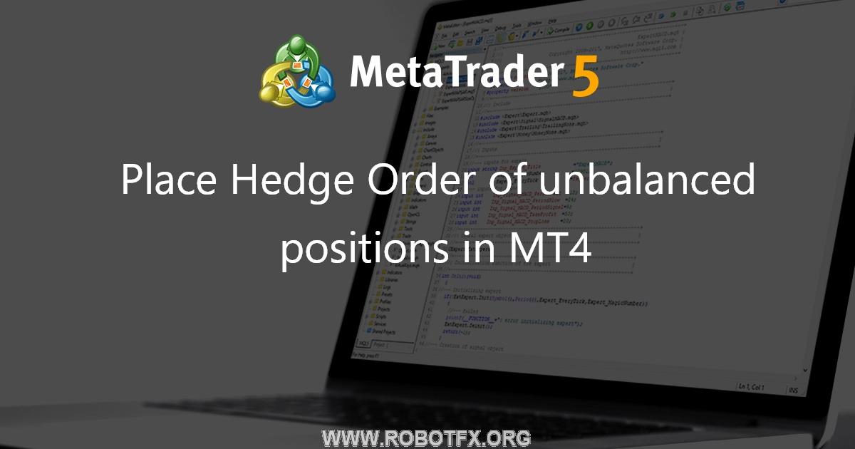Place Hedge Order of unbalanced positions in MT4 - script for MetaTrader 4